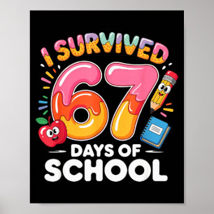 Póster 67 Días De Escuela Sobreviví Seis Siete Días Diver