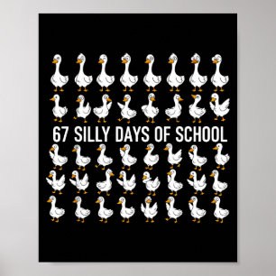 Póster 67 Días Tontos De Escuela Funny Goose 67 Meme Para