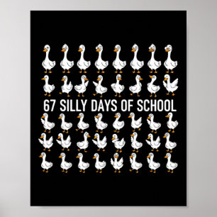 Póster 67 Días Tontos De Escuela Ganso Divertido 67 Meme 