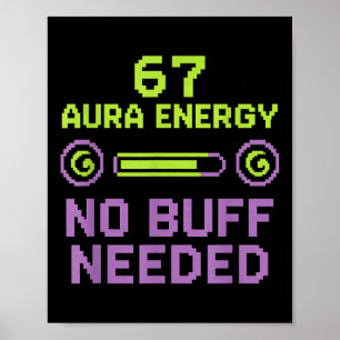 Póster 67 Energía Aura No se necesita Buff Retro Pixel Ga