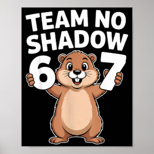 Póster 67 Equipo No Sombra Día de la Marmota 6-7 Meme Niñ