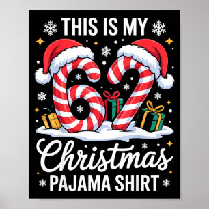 Póster 67 Esta Es Mi Camisa De Pijama De Navidad 6 7 Meme