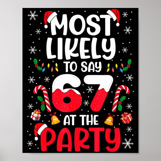 Póster 67 Funny Christmas Meme Most Likely To Say 67 At T (Frente)