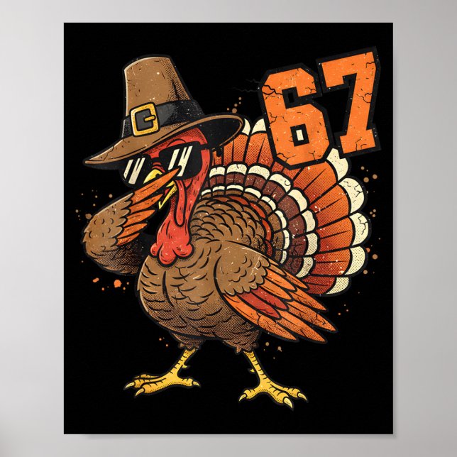 Póster 67 Funny Thanksgiving Turkey Meme Six Seven 6 7  (Frente)