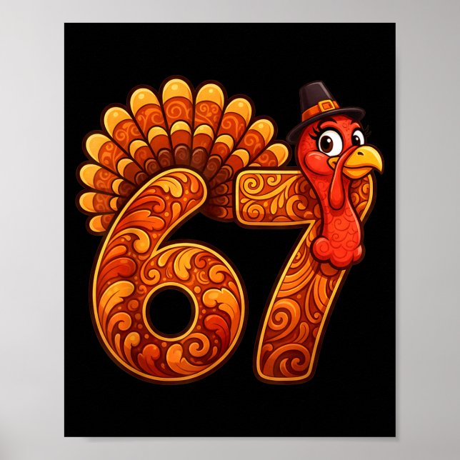 Póster 67 Funny Thanksgiving Turkey Meme Six Seven 6 7  (Frente)
