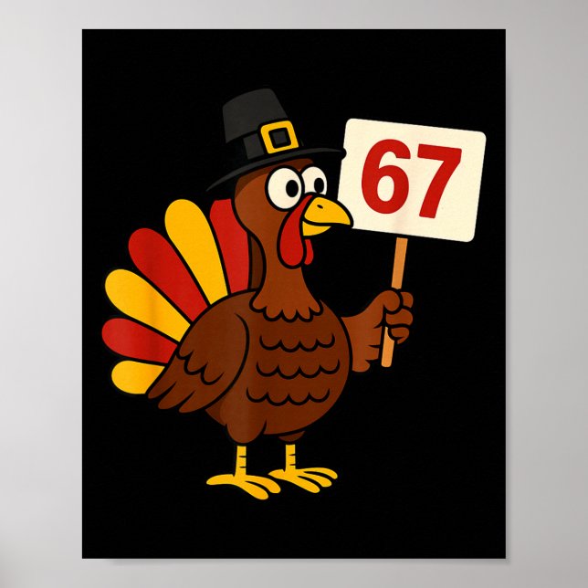 Póster 67 Funny Thanksgiving Turkey Meme Six Seven 6 7 Gi (Frente)