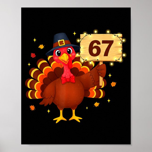 Póster 67 Funny Thanksgiving Turkey Meme Six Seven 6 7 Gi (Frente)