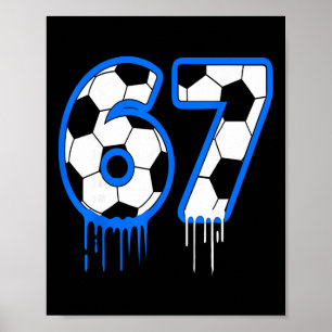 Póster 67 Fútbol 6 7 Niños Niñas Seis Siete Kids
