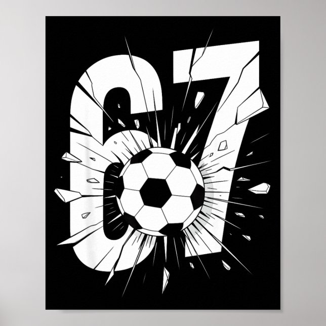 Póster 67 Fútbol Seis Siete 6 7 Meme 67  (Frente)