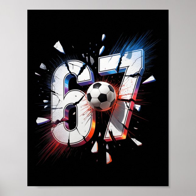 Póster 67 Fútbol Seis Siete 6 7 Meme 67  (Frente)