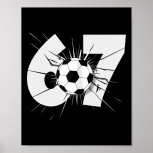 Póster 67 Fútbol Seis Siete 6 7 Meme 67 Hombres Mujeres N