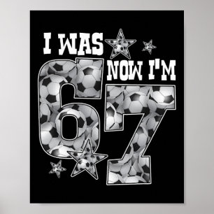 Póster 67 Fútbol Seis Siete Meme 7 Cumpleaños Fue 6