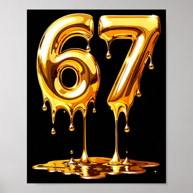 Póster 67 Gold Drip Funny Six Seven Meme Boys Kids 6 7 Dr (Frente)