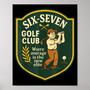 Póster 67 Golf Club Donde el Promedio es la Nueva Elite 6