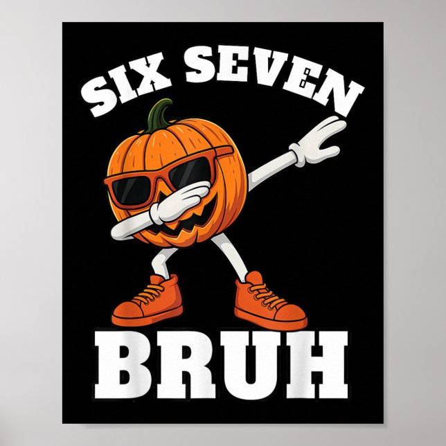 Póster 67 Halloween Funny Six Seven Bruh Meme Brainrot Pu (Frente)