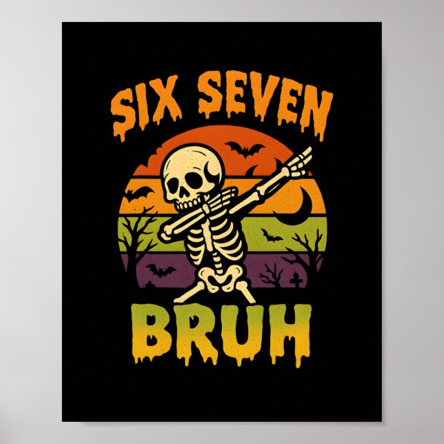 Póster 67 Halloween Meme 6 7 Esqueleto Seis Siete Números (Frente)