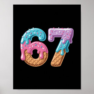 Póster 67 Helado Goteo Divertido Seis Siete Meme Número 6