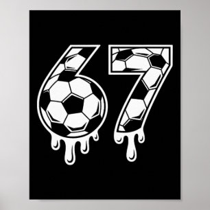 Póster 67 Helado Goteo Fútbol Gen Alfa Seis Siete Meme