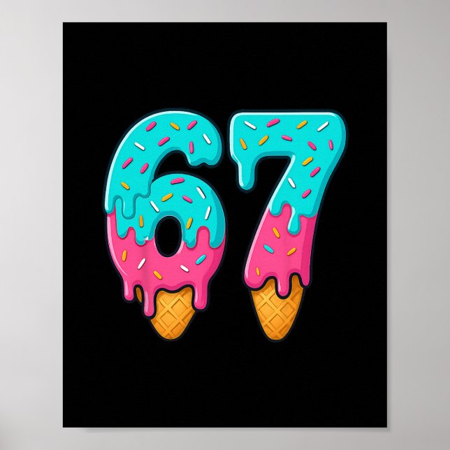 Póster 67 Helado Goteo Meme Divertido Seis Siete Gen Alfa (Frente)