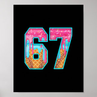 Póster 67 Helado Goteo Meme Divertido Seis Siete Número D