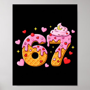 Póster 67 Helado Goteo Meme Seis Siete 6 7 Día de San Val