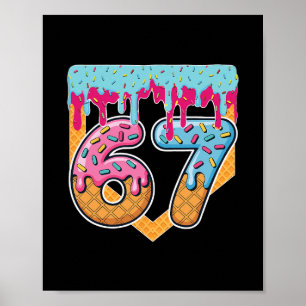 Póster 67 Helado Goteo Meme Seis Siete Argot Gen Alpha