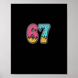 Póster 67 Helado Goteo Meme Seis Siete Divertido Gen Alph