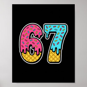 Póster 67 Helado Goteo Meme Seis Siete Divertido Gen Alph