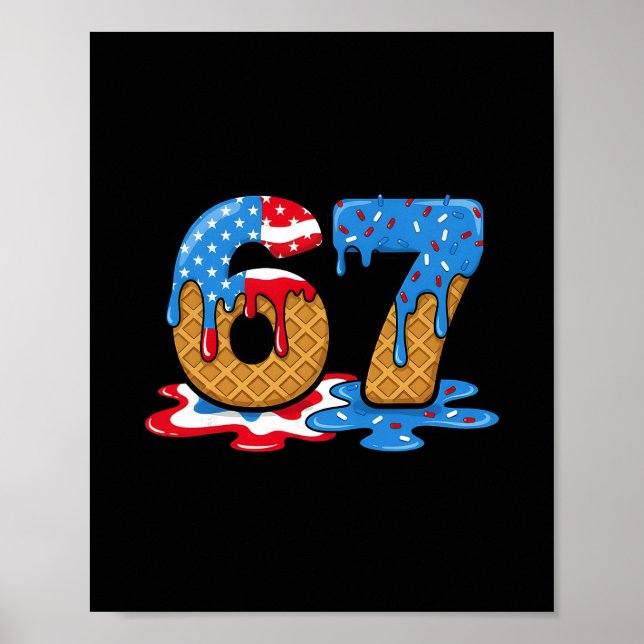 Póster 67 Ice Cream Drip Meme Funny Six Seven Gen Alpha S (Frente)