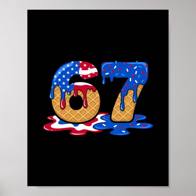 Póster 67 Ice Cream Drip Meme Funny Six Seven Gen Alpha S (Frente)