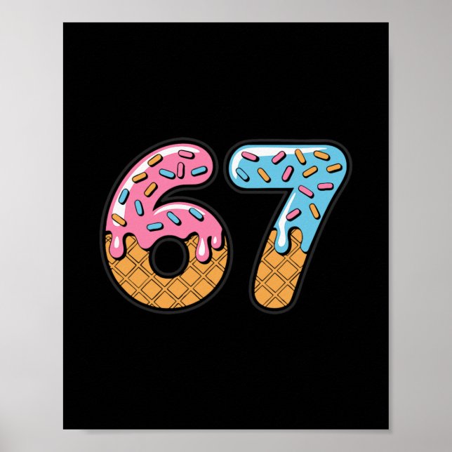 Póster 67 Ice Cream Drip Meme Six Seven Gen Alpha Slang 2 (Frente)