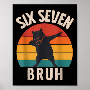 Póster 67 Meme 6 7 Dabbing Capyra Seis Siete Bruh Diverti
