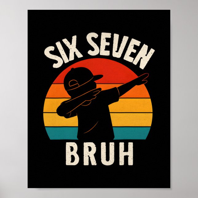 Póster 67 Meme 6 7 Números Dabbing Seis Siete Bruh Divert (Frente)