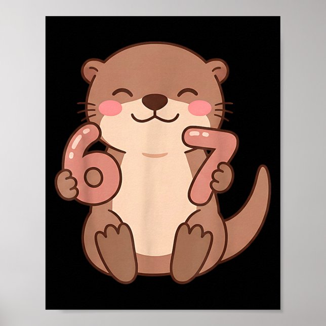 Póster 67 Meme Baby Otter 6 7 Funny Six Seven 6-7 Gen Alp (Frente)