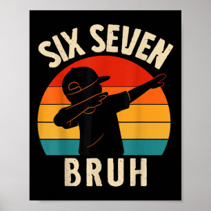 Póster 67 Meme Dabbing Seis Siete Bruh Retro Vintage Atar