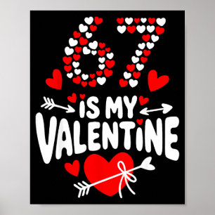 Póster 67 Meme del Día de San Valentín Cumpleaños 67 6 7
