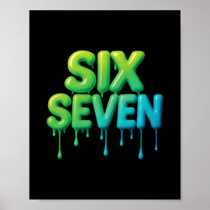 Póster 67 Meme Seis Siete 6-7 Chiste Divertido de Interne