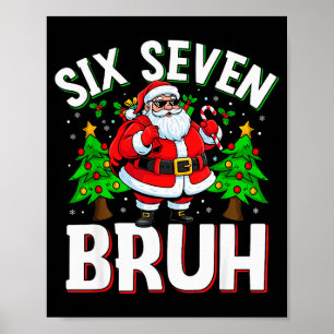 Póster 67 Meme Seis Siete Bruh Santa Divertida Navidad Ni