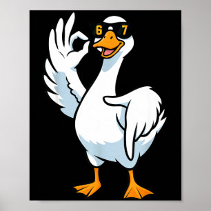 Póster 67 Meme Silly Goose 6 7 Divertido Seis Siete 6-7 G