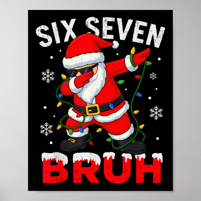 Póster 67 Meme Six Seven Bruh Dabbing Santa Funny Christm (Frente)