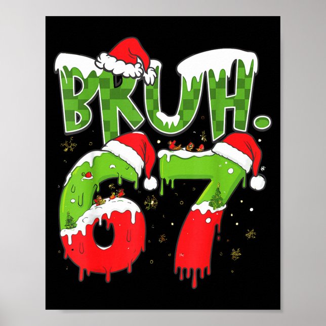 Póster 67 Meme Six Seven Bruh Funny Number Christmas  (Frente)