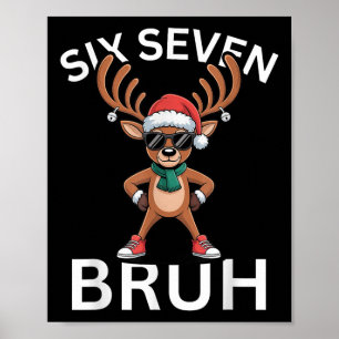 Póster 67 Navidad Divertido Seis Siete Meme Reindeer Brai
