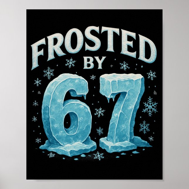 Póster 67 Navidad Hielo Escarcha Frío 6 7 Meme de Interne (Frente)