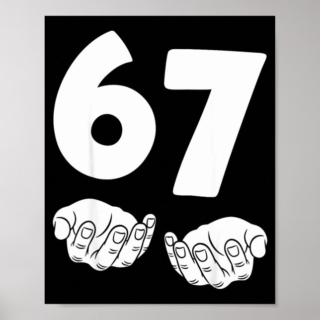 Póster 67 Number Sixty-seven Funny Hands Meme Teen Kid Ma (Frente)