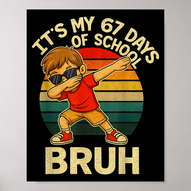 Póster 67 números de meme haciendo dabbing Son mis 67 día (Frente)
