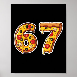 Póster 67 Pizza Drip Meme Divertido Seis Siete Argot Gen 