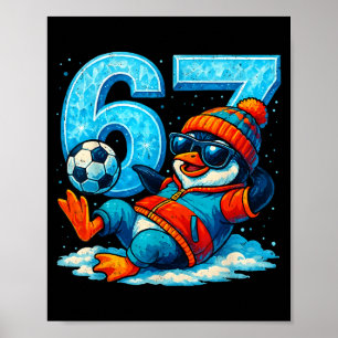 Póster 67 Regalo de meme divertido de fútbol de pingüino