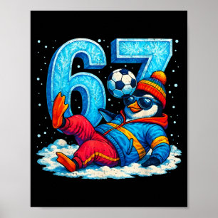 Póster 67 Regalo de meme divertido de fútbol de pingüino