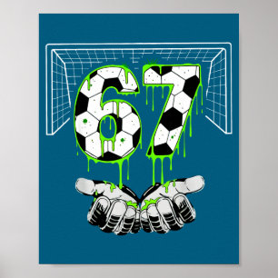 Póster 67 Seis Alpha Drip Gen Siete Fútbol