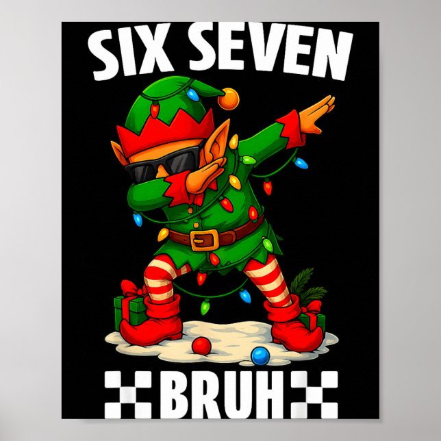 Póster 67 Seis Siete Bruh Divertido Navidad Dabbing Elfo  (Frente)